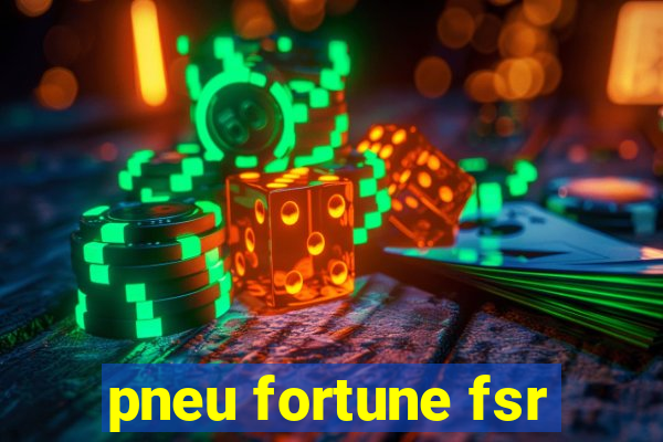 pneu fortune fsr-802